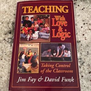Teaching With Love and Logic